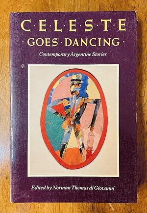 Imagen del vendedor de Celeste Goes Dancing and Other Stories: An Argentine Collection a la venta por Last Word Books