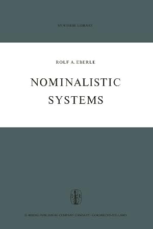 Image du vendeur pour Nominalistic Systems (Synthese Library) by Eberle, Rolf A. [Paperback ] mis en vente par booksXpress