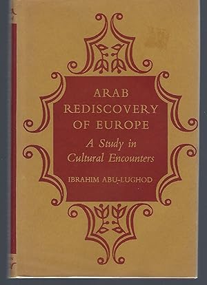 Immagine del venditore per Arab Rediscovery of Europe: A Study in Cultural Encounters venduto da Turn-The-Page Books