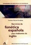 Imagen del vendedor de Ejercicios de fonética Española para hablantes de Inglés a la venta por AG Library