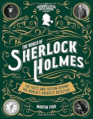Seller image for The World of Sherlock Holmes: The Facts and Fiction Behind the World's Greatest Detective by Fido, Martin [Paperback ] for sale by booksXpress