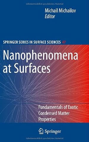 Seller image for Nanophenomena at Surfaces: Fundamentals of Exotic Condensed Matter Properties (Springer Series in Surface Sciences) [Hardcover ] for sale by booksXpress