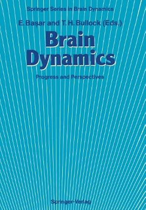 Seller image for Brain Dynamics: Progress and Perspectives (Springer Series in Brain Dynamics) [Paperback ] for sale by booksXpress