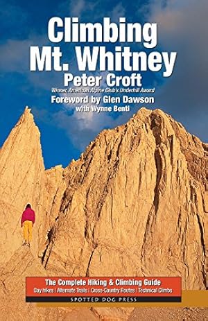 Bild des Verkufers fr Climbing Mt. Whitney by Peter Croft, Wynne Benti [Paperback ] zum Verkauf von booksXpress