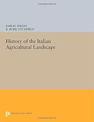 Immagine del venditore per History of the Italian Agricultural Landscape (Agnelli) by Sereni, Emilio [Paperback ] venduto da booksXpress