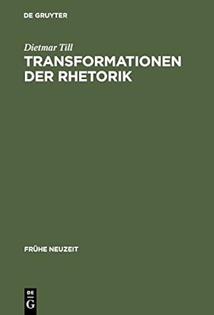 Seller image for Transformationen der Rhetorik (Frühe Neuzeit) (German Edition) [Hardcover ] for sale by booksXpress