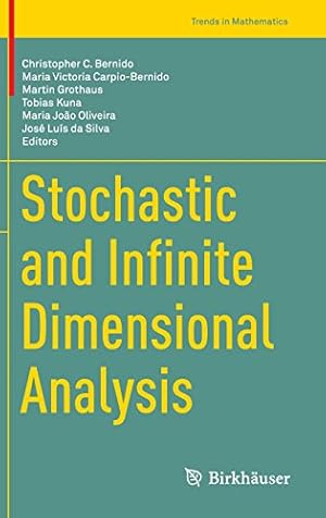 Seller image for Stochastic and Infinite Dimensional Analysis (Trends in Mathematics) [Hardcover ] for sale by booksXpress