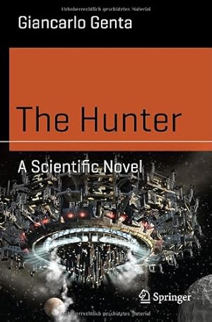 Seller image for The Hunter: A Scientific Novel (Science and Fiction) by Genta, Giancarlo [Paperback ] for sale by booksXpress