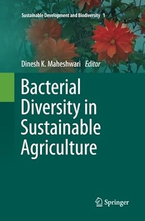 Seller image for Bacterial Diversity in Sustainable Agriculture (Sustainable Development and Biodiversity) [Paperback ] for sale by booksXpress