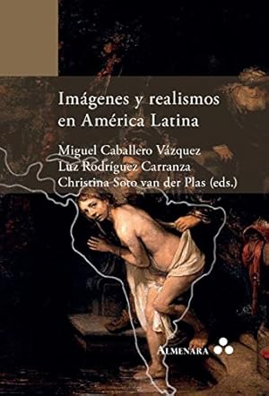 Seller image for Imagenes y realismos en America Latina (Spanish Edition) [Soft Cover ] for sale by booksXpress