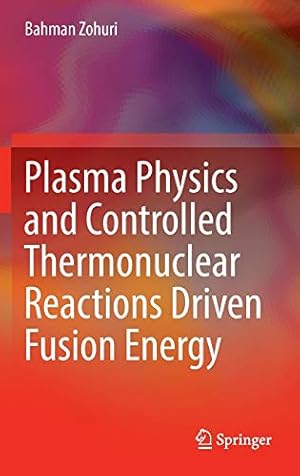 Seller image for Plasma Physics and Controlled Thermonuclear Reactions Driven Fusion Energy [Hardcover ] for sale by booksXpress