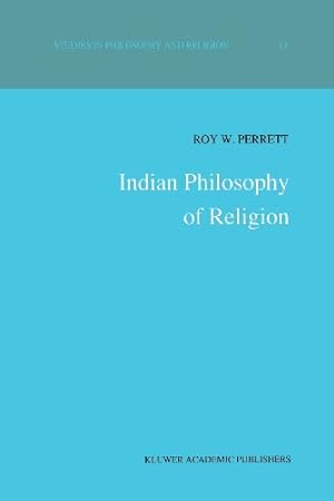 Imagen del vendedor de Indian Philosophy of Religion (Studies in Philosophy and Religion) (Volume 13) [Paperback ] a la venta por booksXpress