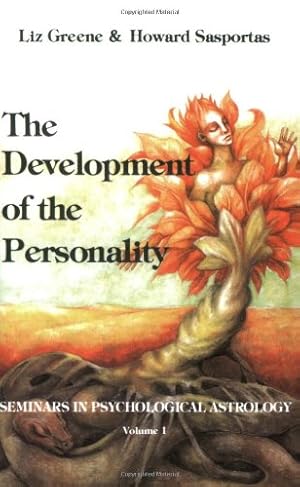Seller image for The Development of the Personality: Seminars in Psychological Astrology ; V. 1 by Greene, Liz, Sasportas, Howard [Paperback ] for sale by booksXpress