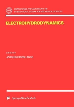 Image du vendeur pour Electrohydrodynamics (CISM International Centre for Mechanical Sciences, Vol. 380) [Paperback ] mis en vente par booksXpress