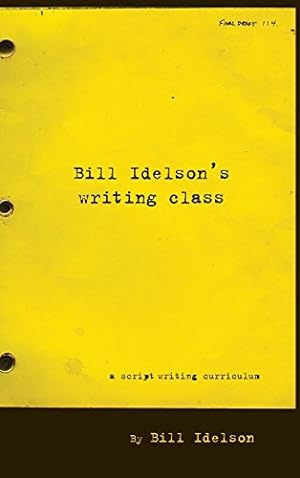 Image du vendeur pour Bill Idelson's Writing Class by Idelson, Bill [Hardcover ] mis en vente par booksXpress