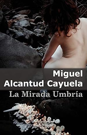 Immagine del venditore per La Mirada Umbría (Spanish Edition) [Soft Cover ] venduto da booksXpress