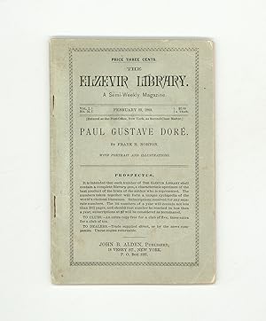 Paul Gustave Doré, by Frank H. Norton, Published February 1883 in the Elzevir Library Series, Vol...