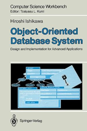 Bild des Verkufers fr Object-Oriented Database System: Design and Implementation for Advanced Applications (Computer Science Workbench) by Ishikawa, Hiroshi [Paperback ] zum Verkauf von booksXpress