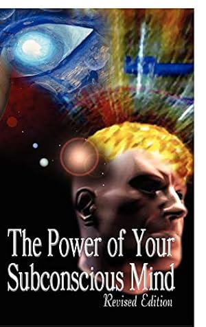 Imagen del vendedor de The Power of Your Subconscious Mind, Revised Edition by Joseph Murphy [Hardcover ] a la venta por booksXpress