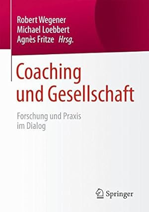 Seller image for Coaching und Gesellschaft: Forschung und Praxis im Dialog (German Edition) [Hardcover ] for sale by booksXpress