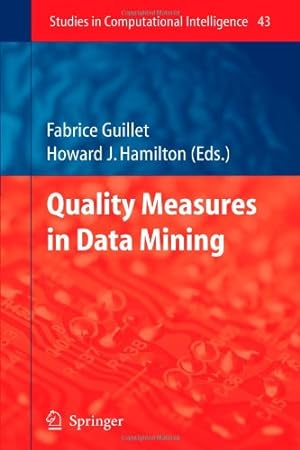 Seller image for Quality Measures in Data Mining (Studies in Computational Intelligence) [Paperback ] for sale by booksXpress