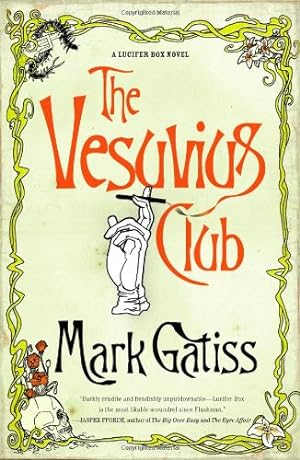 Seller image for The Vesuvius Club: A Bit of Fluff (Lucifer Box Novels) by Gatiss, Mark [Paperback ] for sale by booksXpress