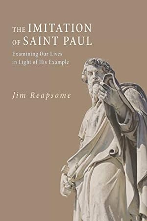 Bild des Verkufers fr The Imitation of Saint Paul: Examining Our Lives in Light of His Example [Soft Cover ] zum Verkauf von booksXpress