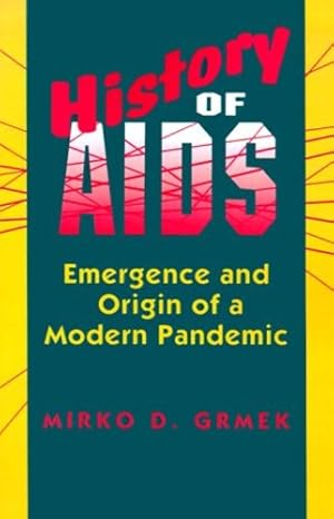 Image du vendeur pour History of AIDS by Grmek, Mirko D. [Paperback ] mis en vente par booksXpress
