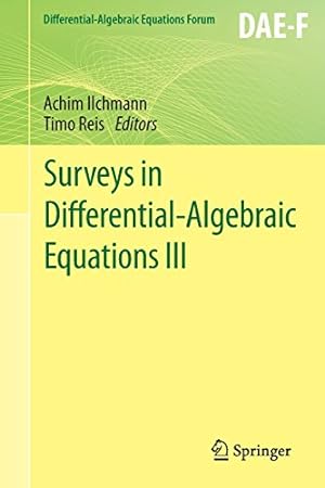 Immagine del venditore per Surveys in Differential-Algebraic Equations III (Differential-Algebraic Equations Forum) [Paperback ] venduto da booksXpress