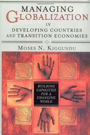 Imagen del vendedor de Managing Globalization in Developing Countries and Transition Economies: Building Capacities for a Changing World [Hardcover ] a la venta por booksXpress