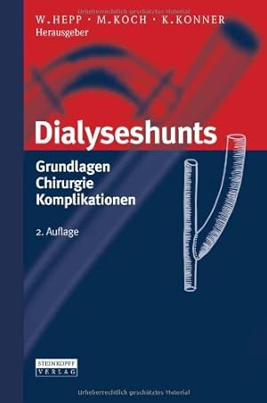 Imagen del vendedor de Dialyseshunts: Grundlagen - Chirurgie - Komplikationen (German Edition) [Hardcover ] a la venta por booksXpress