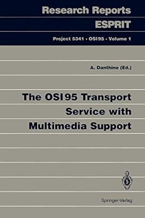 Seller image for The OSI95 Transport Service with Multimedia Support (Research Reports Esprit) [Paperback ] for sale by booksXpress