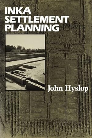 Seller image for Inka Settlement Planning by Hyslop, John [Paperback ] for sale by booksXpress