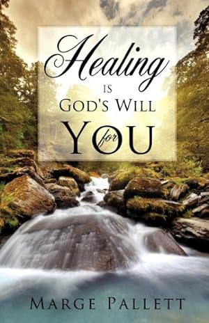 Bild des Verkufers fr HEALING is God's Will For You by Pallett, Marge [Paperback ] zum Verkauf von booksXpress