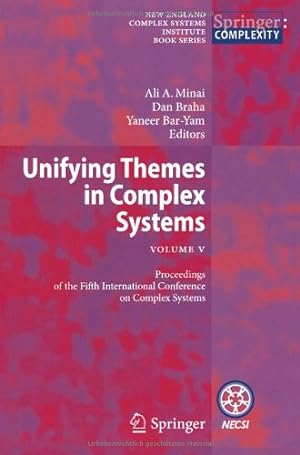 Immagine del venditore per Unifying Themes in Complex Systems , Vol. V: Proceedings of the Fifth International Conference on Complex Systems (New England Complex Systems Institute Book Series) [Paperback ] venduto da booksXpress