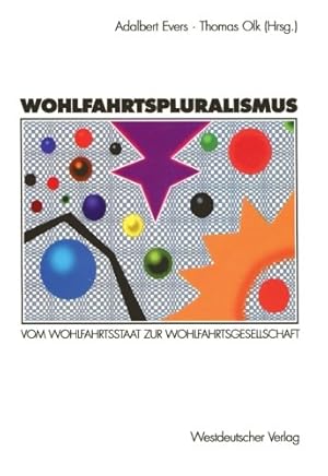 Bild des Verkufers fr Wohlfahrtspluralismus: Vom Wohlfahrtsstaat zur Wohlfahrtsgesellschaft (German Edition) [Perfect Paperback ] zum Verkauf von booksXpress