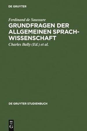 Imagen del vendedor de Grundfragen der allgemeinen Sprachwissenschaft (De Gruyter Studienbuch) (German Edition) by Saussure, Ferdinand de [Paperback ] a la venta por booksXpress