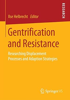 Seller image for Gentrification and Resistance: Researching Displacement Processes and Adaption Strategies [Soft Cover ] for sale by booksXpress