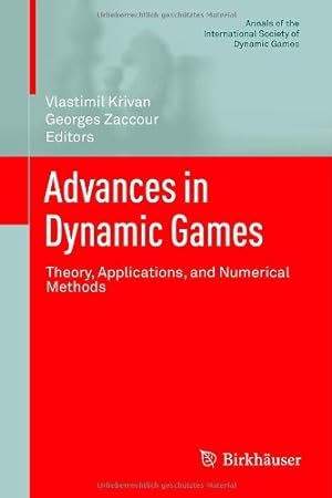 Imagen del vendedor de Advances in Dynamic Games: Theory, Applications, and Numerical Methods (Annals of the International Society of Dynamic Games) [Hardcover ] a la venta por booksXpress