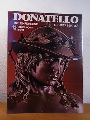 Seller image for Donatello. Eine Einfhrung. Mit 64 Abbildungen [Deutsche Ausgabe] for sale by Antiquariat Weber