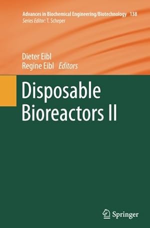 Immagine del venditore per Disposable Bioreactors II (Advances in Biochemical Engineering/Biotechnology) [Paperback ] venduto da booksXpress