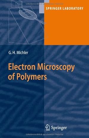 Seller image for Electron Microscopy of Polymers (Springer Laboratory) by Michler, Goerg H. [Paperback ] for sale by booksXpress