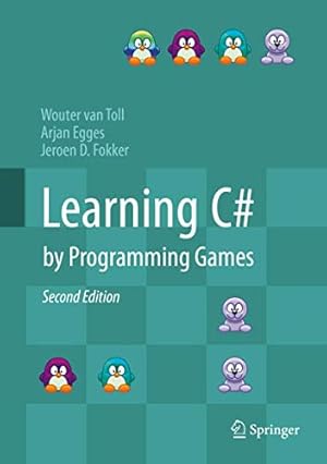 Immagine del venditore per Learning C# by Programming Games by van Toll, Wouter, Egges, Arjan, Fokker, Jeroen D. [Hardcover ] venduto da booksXpress