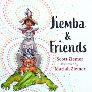 Seller image for Jiemba & Friends by Ziemer, Scott [Hardcover ] for sale by booksXpress