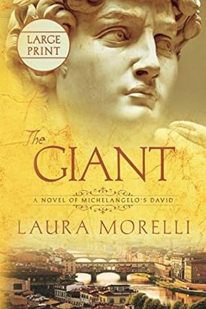 Seller image for The Giant: A Novel of Michelangelo's David by Morelli, Laura [Print on Demand (Paperback) ] for sale by booksXpress