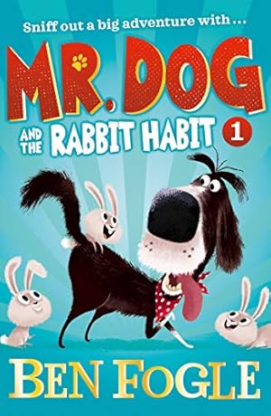 Seller image for Mr. Dog and the Rabbit Habit (Mr. Dog) by Fogle, Ben, Cole, Steve [Paperback ] for sale by booksXpress