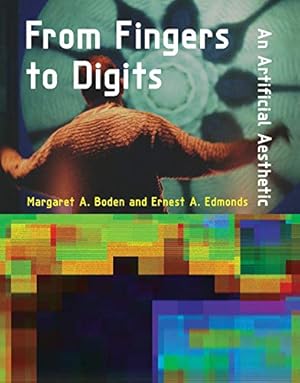 Imagen del vendedor de From Fingers to Digits: An Artificial Aesthetic (Leonardo) by Boden, Margaret A., Edmonds, Ernest A. [Hardcover ] a la venta por booksXpress