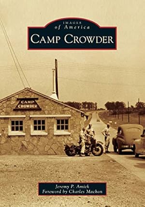 Image du vendeur pour Camp Crowder (Images of America) by Amick, Jeremy P. [Paperback ] mis en vente par booksXpress