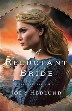 Seller image for Reluctant Bride (The Bride Ships) by Hedlund [Paperback ] for sale by booksXpress