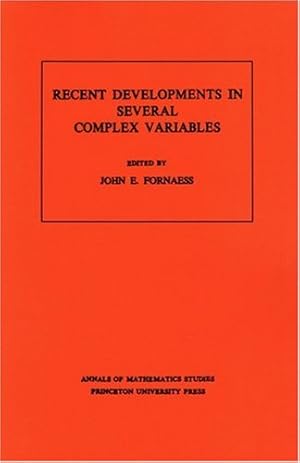 Bild des Verkufers fr Recent Developments in Several Complex Variables. (AM-100), Volume 100 (Annals of Mathematics Studies) by Fornaess, John Erik [Paperback ] zum Verkauf von booksXpress